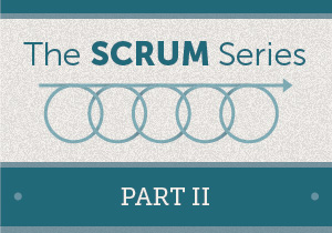 The Scrum Series Part 2 graphic