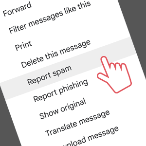 Image of a hand selecting the 'Report spam' option in a pulldown menu