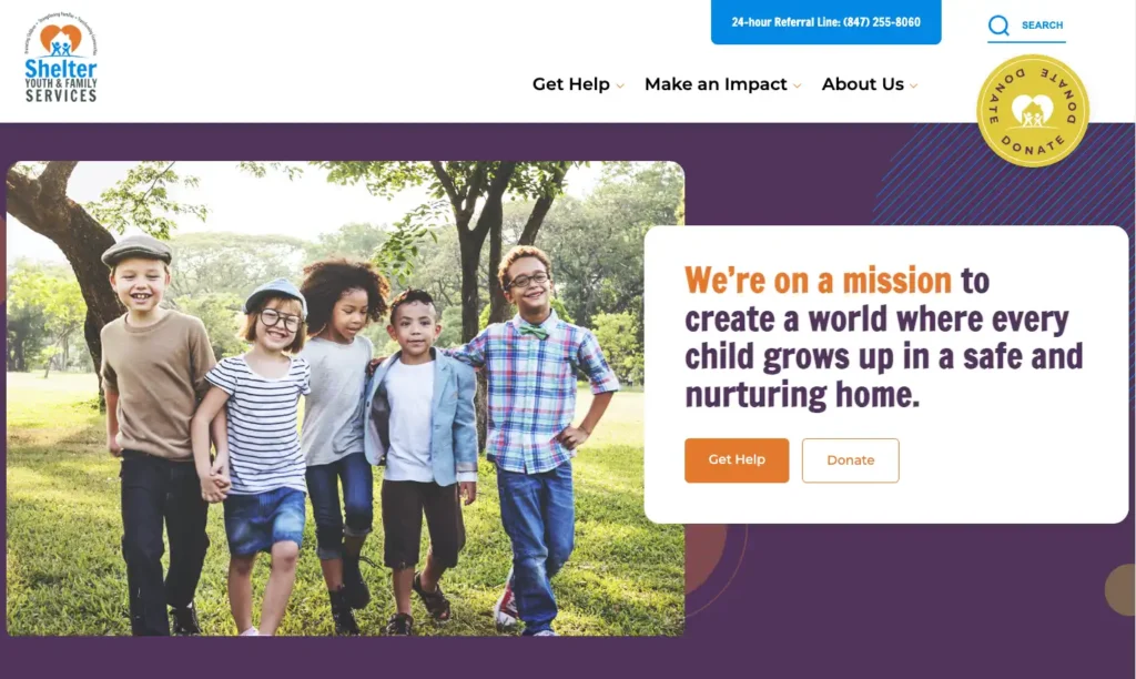 Shelter's homepage. Reads, "We're on a mission to create a world where every child grows up in a safe and nurturing home." Two buttons are below that read "Get Help" and "Donate."